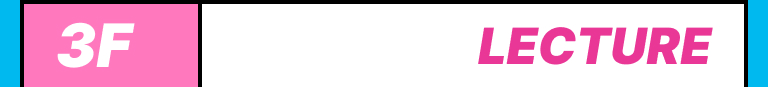 3F LECTURE